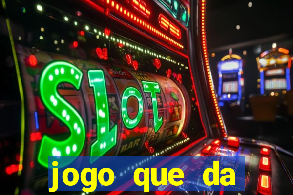 jogo que da dinheiro de verdade sem precisar depositar